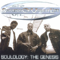 Sounds Of Urban Life : Soulology: The Genesis