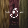 SOULO LYONS: I Play Musik