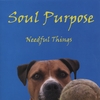 SOUL PURPOSE: Needful Things