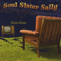 Soul Sister Sally : Green Grass Ep
