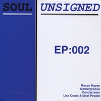 Soul Unsigned : EP:002