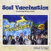 Soul Vaccination: What Is Hip? Featuring Bruce Conte