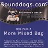 SOUNDDOGS: Dog Pack 4 - More Mixed Bag
