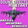 Sound Effects Royalty Free: Military, Battles, Weapons, Vehicles