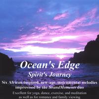 SoundMoments : Ocean's Edge-Spirit's Journey