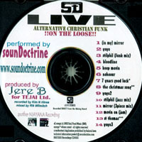 Soundoctrine : LIVE!!! Alternative Christian Funk On The Loose