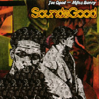 SoundsGood : Joe Good and Miles Bonny Present...
