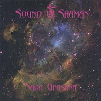 Sound Shaman : Nada Upasana