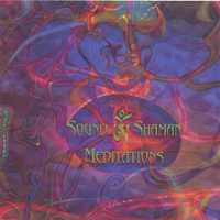 Sound Shaman : Meditations