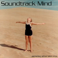 Soundtrack Mind : Elementary School Talent Show