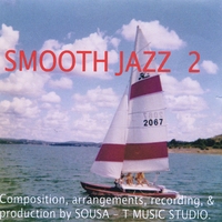 Various Artists : Sousa - T Music: Smooth Jazz 2