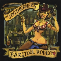 The Southerners : Barstool Rodeo