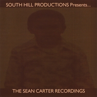 South Hill Productions : The Sean Carter Recordings