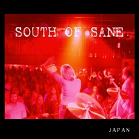 South of Sane : Japan