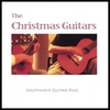 SOUTHWEST GUITAR DUO: The Christmas Guitars