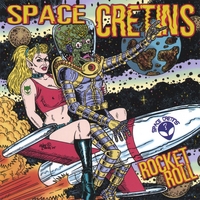 Space Cretins : Rocket Roll