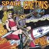 SPACE CRETINS: Rocket Roll