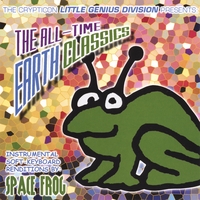 Spacefrog : The All-time Earth Classics