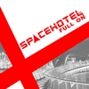 SPACEHOTEL: Full On EP