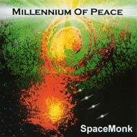SpaceMonk : Millennium Of Peace