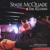 SPADE MCQUADE: spade mcquade and the allstars