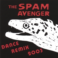 THE SPAM AVENGER: Do Know Evil