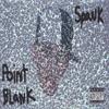 SPANK: Point Blank