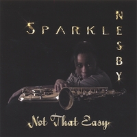 Sparkle Nesby : Not That Easy