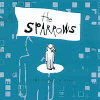 The Sparrows : From There To Here