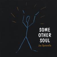 JOE SPATARELLA: Some Other Soul