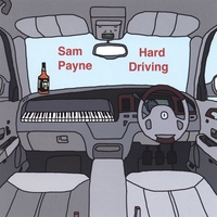 Sam Payne: Hard Driving
