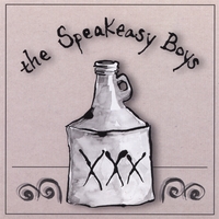 SPEAKEASY BOYS: Speakeasy Boys