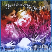 Special Blend : You Love Who You Love