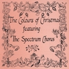 THE SPECTRUM CHORUS: The Colours Of Christmas