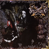 Spectrum-x : Tea Party With Zombies (New Version)