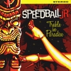 Speedball Jr: Treble In Paradise
