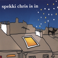 Spekki Chris : Spekki Chris Is In