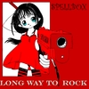 SPELLBOX: Long Way To Rock