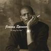 JIMMY SPENCER: A Song For You