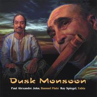Paul Alexandre John and Ray Spiegel : Dusk Monsoon