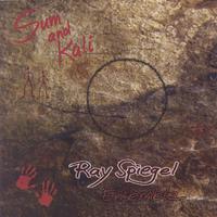Ray Spiegel Ensemble : Sum and Kali