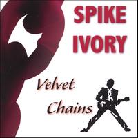 Spike Ivory : Velvet Chains