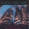 SPIKE WILNER & IAN HENDRIKSON-SMITH: A New York Noel
