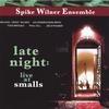 SPIKE WILNER: Late Night: Live At Smalls