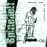 Spinebelt : Beautiful Songs For Ugly Children