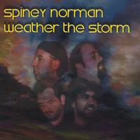 Spiney Norman : Weather The Storm
