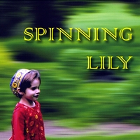 Spinning Lily : Spinning Lily