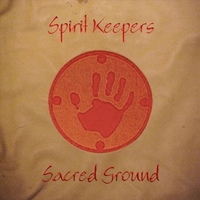 Spirit Keepers : Sacred Ground