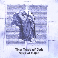 Spirit of Elijah : The Test of Job