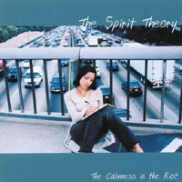 The Spirit Theory : The Calmness in the Riot